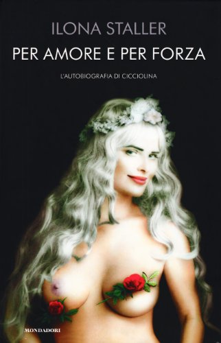 Preisvergleich Produktbild Per Amore E Per Forza. L'autobiogra