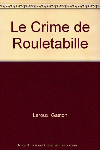 couverture de : Le crime de Rouletabille
