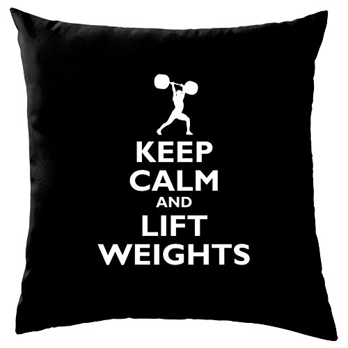 Keep Calm and lift Weights - Dekokissen 41 x 41 cm - Schwarz