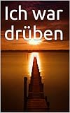 Ich war drüben by 