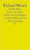 Image de Globale Eliten, lokale Autoritäten: Bildung und Wissenschaft unter dem Regime von PISA, McKinsey &