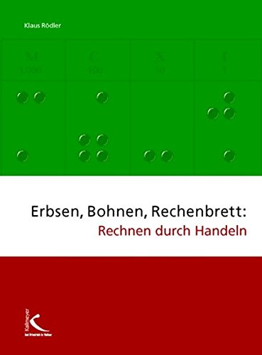 Preisvergleich Produktbild Erbsen, Bohnen, Rechenbrett: Rechnen durch Handeln