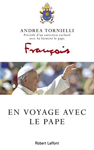 Télécharger En voyage avec le pape PDF Ebook En Ligne