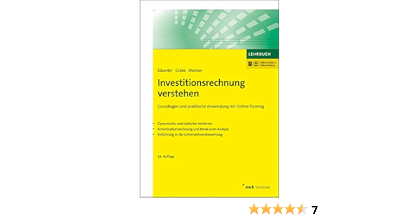 Investitionsrechnung Verstehen Grundlagen Und Praktische Anwendung Daumler Klaus Dieter Grabe Jurgen Amazon De Bucher