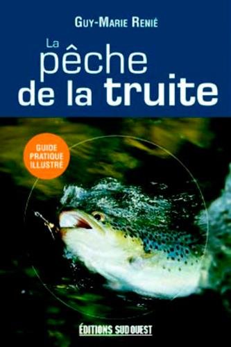 La Pêche de la truite francais La Pêche de la truite francais