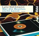 Image de Wer die Beatles nicht kennt: Roman