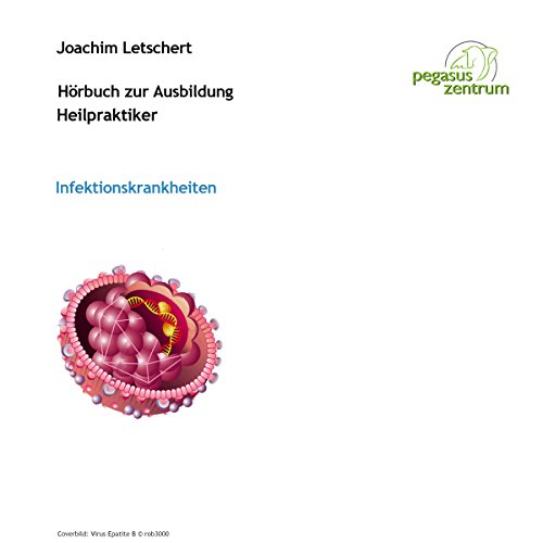 Hrbuch-zur-Ausbildung-fr-Heilpraktiker-Infektionskrankheiten-und-Gesetzeskunde