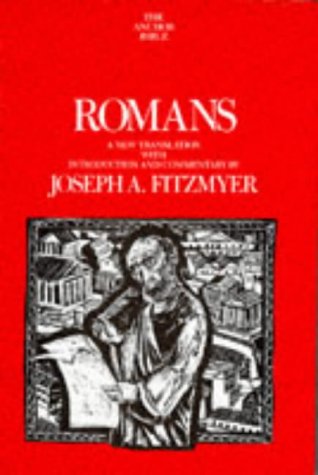 Romans: A New Translation with Introduction and Commentary (Anchor Bible S.)