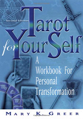 Tarot for Your Self: A Workbook for Personal Transformation Second Edition