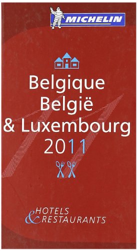 Download Michelin Guide Belgique Luxembourg 2011 2011 Download Michelin Guide Belgique Luxembourg 2011 2011