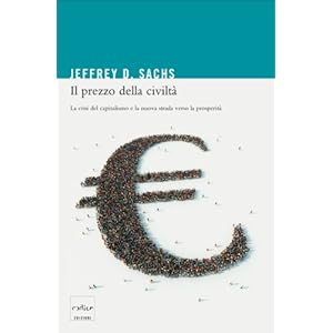 Il prezzo della civiltà. La crisi del capitalismo e la nuova strada verso la prosper