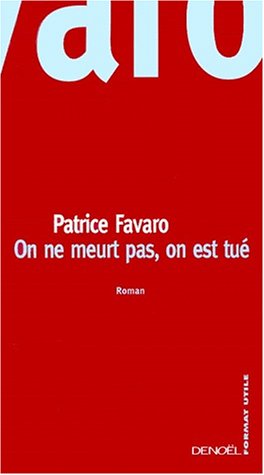 couverture de : On ne meurt pas, on est tu&eacute;