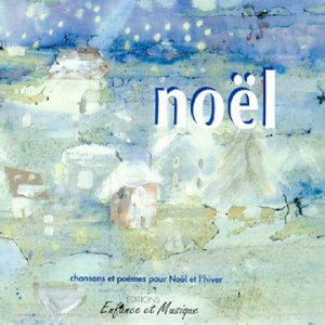 Noël : Chansons et poèmes pour Noël et l'hiver