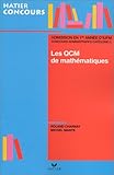 Les QCM de mathématiques, admission en première année d'iufm et concours administratifs, catégorie C