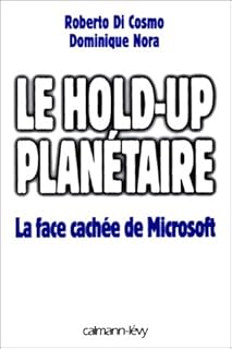 jaquette livre LE HOLD-UP PLANETAIRE. La face cachée de Microsoft