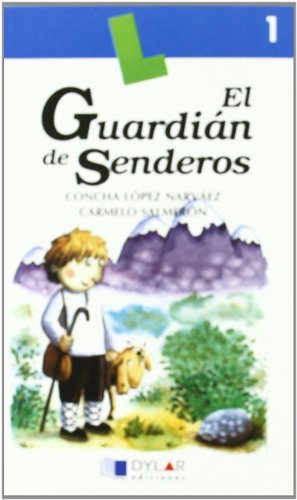 EL GUARDIAN DE SENDEROSLibro 1 (Lecturas Dylar)