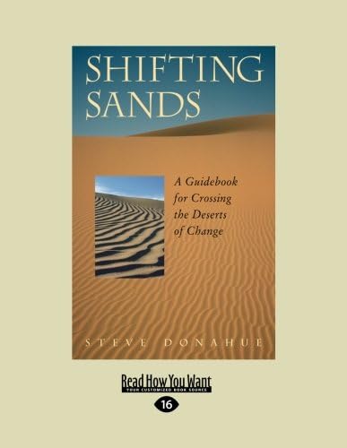 Shifting Sands: A Guidebook for Crossing the Deserts of Change