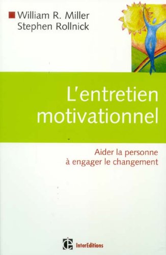 Download L'entretien motivationnel : Aider la personne à engager le changement Download L'entretien motivationnel : Aider la personne à engager le changement