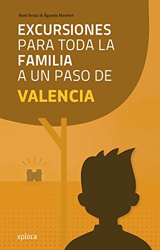 Excursiones para toda la familia a un paso de Valencia
