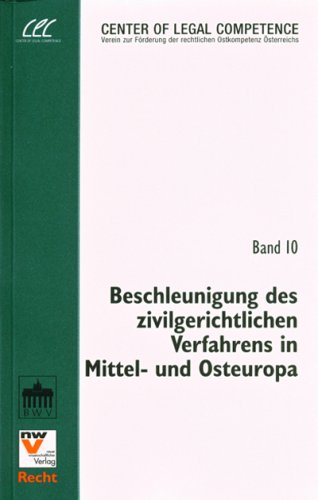 Beschleunigung des Zivilgerichtlichen Verfahren in Mittel- und Osteuropa