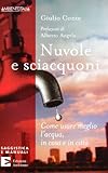 Nuvole e sciacquoni. Come usare meglio l'acqua in casa e in città
