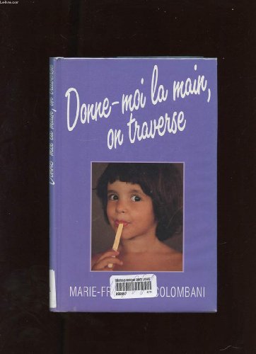 couverture de : Donne-moi la main, on traverse