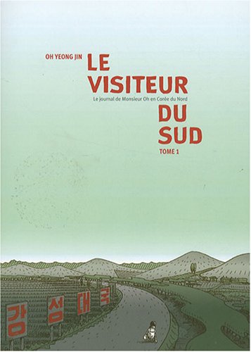 Le Visiteur du Sud — Tome 1