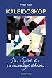 Kaleidoskop: Das Spiel der Leb