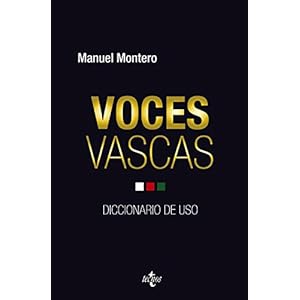 Voces vascas / Basque voices: Diccionario De Uso / Dictionary of Use