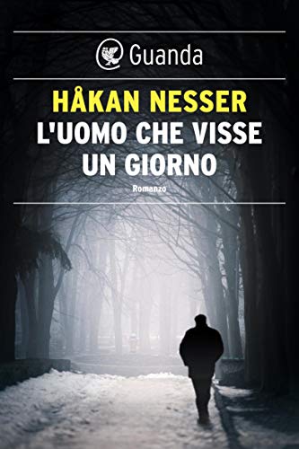 L'uomo che visse un giorno: Un caso per il commissario Van Veeteren libro
