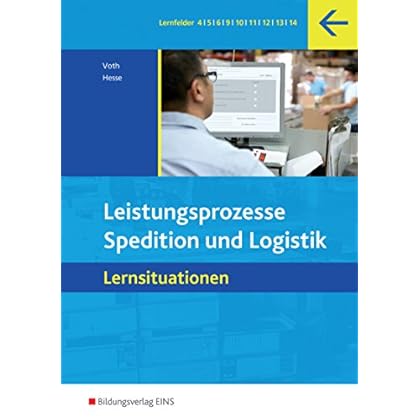 Pdf Spedition Und Logistik Leistungsprozesse Lernsituationen Kostenlos Download Die Neueste Buchkollektion 2018 57