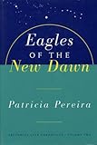 Eagles Of The New Dawn: Arcturian Star Chronicles, Volume Two (English Edition) by 