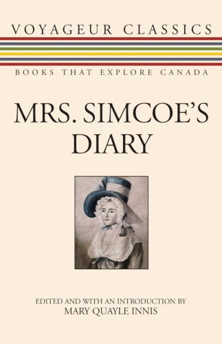 Mrs. Simcoe's Diary (Voyageur Classics)