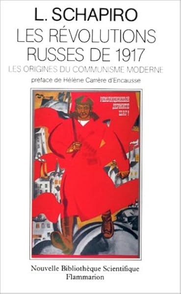 Amazon Fr Les Revolutions Russes De 1917 Les Origines Du Communisme Moderne Schapiro Leonard Livres