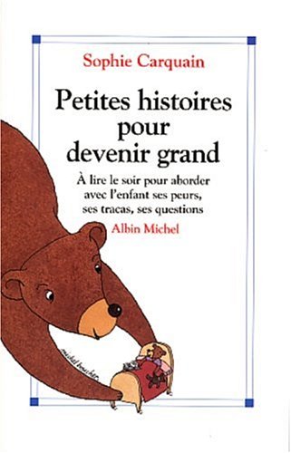 couverture de : Petites histoires pour devenir grand couverture de : Petites histoires pour devenir grand