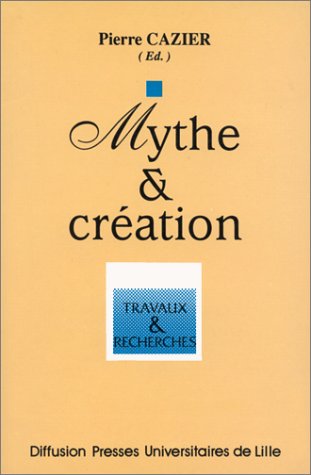 MYTHE ET CREATION