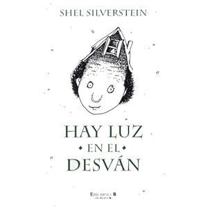 Hay Luz en el desvan (Escritura Desatada)