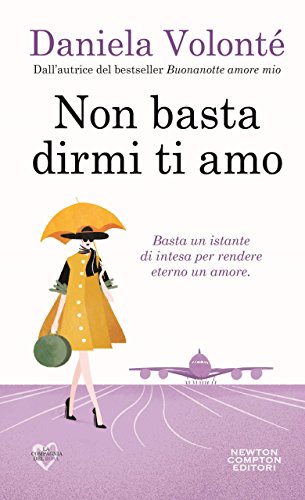Non basta dirmi ti amo Non basta dirmi ti amo