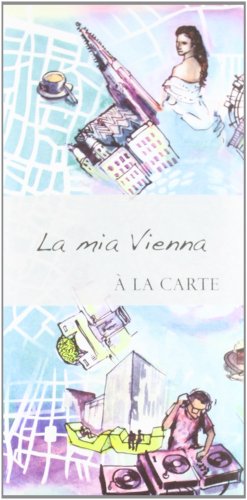 La mia Vienna. À la carte libro