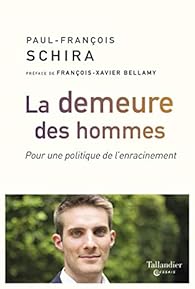 Livres Couvertures de La demeure des hommes: Pour une politique de l'enracinement