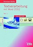 Textverarbeitung mit Word 2002. Teil 1 (Textverarbeitung mit Word / Textverarbeitung mit Word 2002) by 