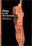 Pétra : La cité des caravanes