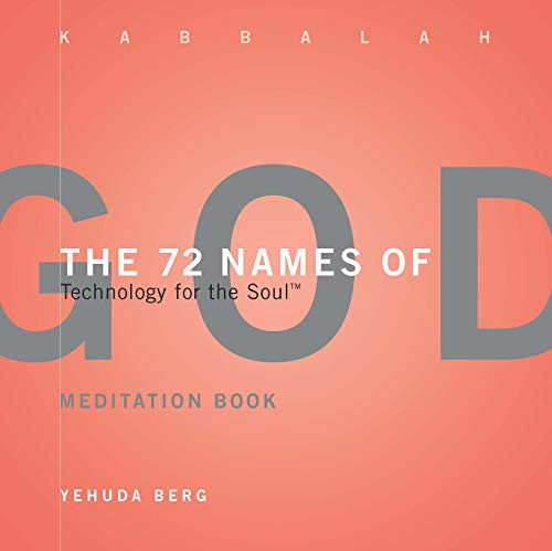 The 72 Names of God Meditation Book: Technology for the Soul