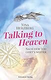 Talking to Heaven: Nach dem Tod geht's weiter by