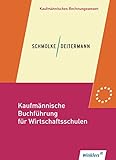 Image de Kaufmännische Buchführung für Wirtschaftsschulen: Einführung in die Finanzbuchhaltung: Schülerband