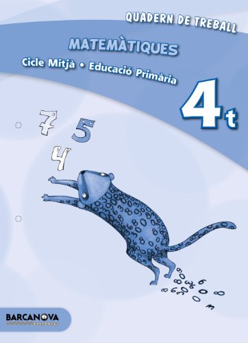 Matemàtiques 4t CM Quadern (ed 2013) (Materials EducatiusMaterial Complementari PrimàriaQuaderns De Matemàtiques