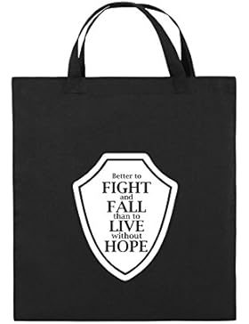 Comedy Bags - Better to fight and fall than to live wihtout hope - Jutebeutel bedruckt, Baumwolltasche zwei kurze...