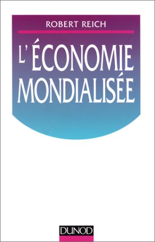 L'ECONOMIE MONDIALISEE L'ECONOMIE MONDIALISEE