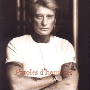Johnny Hallyday Paroles D'Hommes