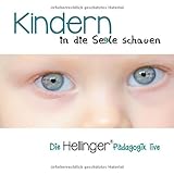 Kindern in die Seele schauen (Die Hellinger® Pädagogik live) by 